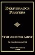 Deliverance Prayers: For Use by the Laity: Ripperger PhD, Fr. Chad A ...