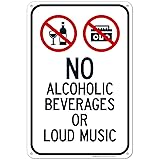 No Alcoholic Beverages Or Loud Music