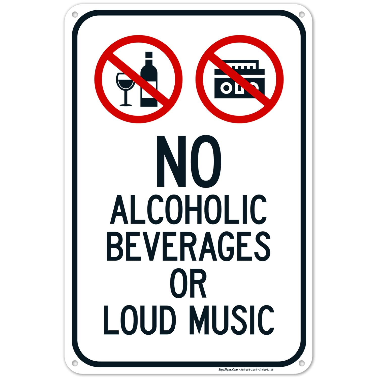 No Alcoholic Beverages Or Loud Music