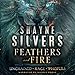 Feathers and Fire Series: Books 1 - 3 by 