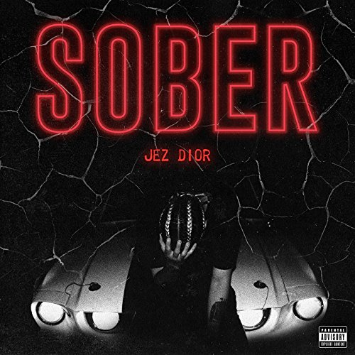 Sober [Explicit]