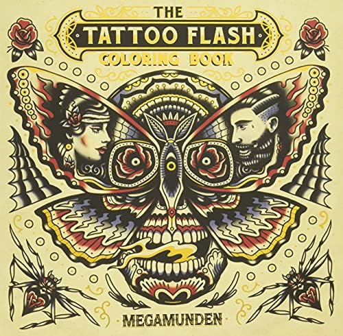 The Tattoo Flash Coloring Book: For Adults (Mindfulness Coloring, Tattoo, Activity Book)