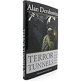 Terror Tunnels: The Case for Israel's Just War Against Hamas