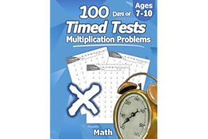 Humble Math - 100 Days of Timed Tests: Multiplication: Grades 3-5, Math Drills, Digits 0-12, Reproducible Practice Problems
