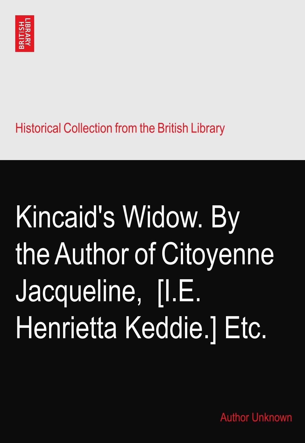 Kincaids Widow By The Author Of Citoyenne Jacqueline - 