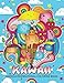 Doodle Kawaii Inspirational Coloring Book: Cute Doodles Good Vibes Designs Stress Relieving Unique Design by Rocket Publishing