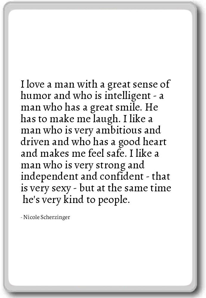 I Love A Man With A Great Sense Of Humor Nicole Scherzinger