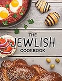 The Jewlish Cookbook: 175 Pages of Fun, Easy & Authentic Jewish Recipes
