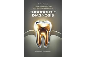 Endodontic Diagnosis: The Essential Guide to Clinical Endodontics