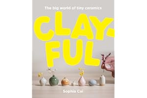 Clayful: The big world of tiny ceramics