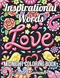 Inspirational Words: A Midnight Coloring Book with Fun Word Designs, Cute Kawaii Doodles, Relaxing Flower Patterns, and Black Backgrounds by Jade Summer