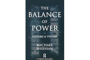 The Balance Of Power: History and Theory