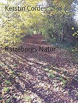 Ratzeburgs Natur: Naturbilder aus Ratzeburg (German Edition)