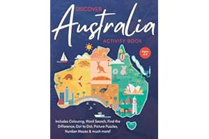 Discover Australia Activity Book - includes Dot to Dot, Spot the Difference, Mazes, Picture Puzzles, Crosswords and Colouring: Educational Fun for Kids aged 4-8 years