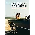 HOW TO READ A PHOTOGRAPH LESSONS FROM MASTER PHOTOGRAPHERS IAN JEFFREY PDF visual data 7