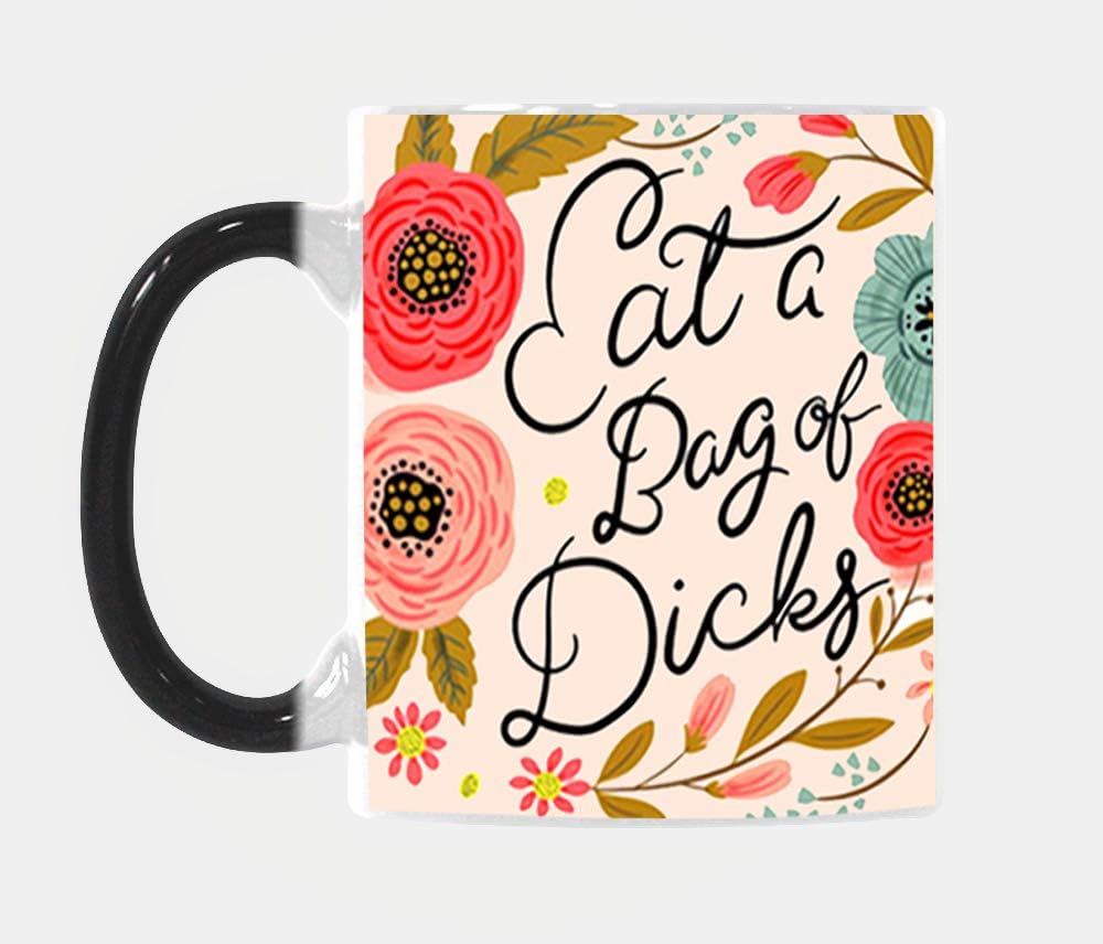 BLINY Funny Flower Quote Heat Sensitive Morphing Mug - Eat A Bag Of Dicks -Color Changing Coffee/Tea Mug Cup Gift for Father's Day or Friend,Mother,Birthday