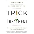Trick or Treatment: The Undeniable Facts about Alternative Medicine