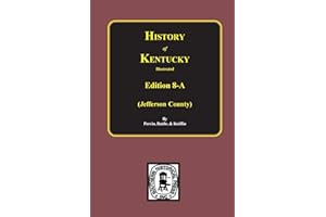 History of Jefferson County, Kentucky. (Edition 8-A)