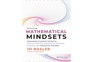 Mathematical Mindsets: Unleashing Students' Potential through Creative Mathematics, Inspiring Messages and Innovative Teachin