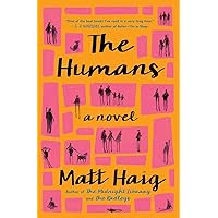 The Humans: A Novel