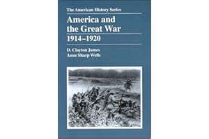 America and the Great War: 1914 - 1920