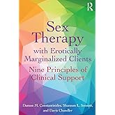 Sex Therapy with Erotically Marginalized Clients: Nine Principles of Clinical Support