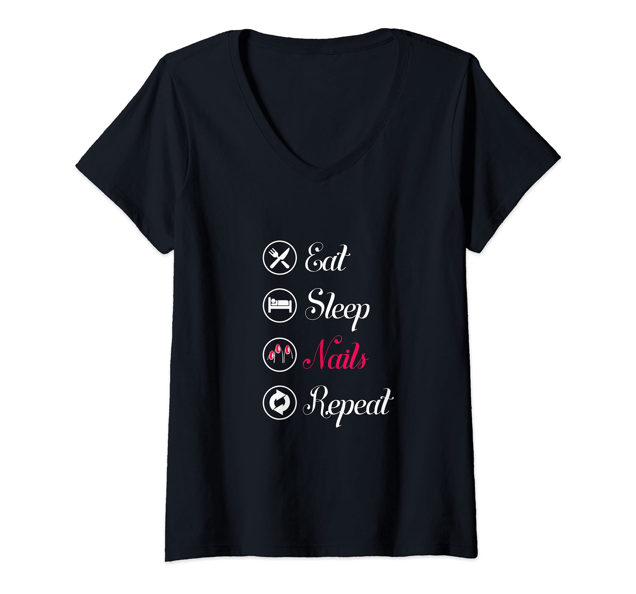 Womens Eat. Sleep. Nails. Repeat. V-Neck T-Shirt