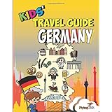 Kids' Travel Guide - Germany: The fun way to discover Germany - especially for kids