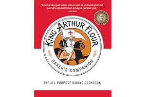 The King Arthur Flour Baker's Companion: The All-Purpose Baking Cookbook A James Beard Award Winner (King Arthur Flour Cookbooks)