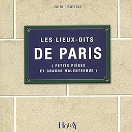 Les  lieux-dits de Paris
