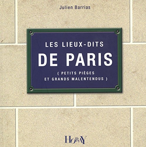 Les  lieux-dits de Paris