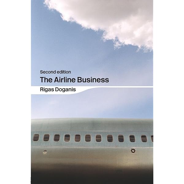Flying Off Course: Airline Economics and Marketing: Doganis, Rigas