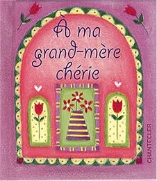 À ma grand-mère chérie