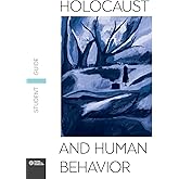 Holocaust and Human Behavior Student Guide