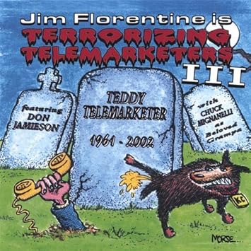 jim florentine terrorizing telemarketers