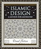 Islamic Design: A Genius for Geometry (Wooden Books) by Daud Sutton