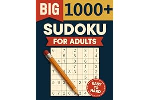 1000+ Sudoku Puzzle Book for Adults: Easy, Medium, and Hard Sudoku with Detailed Step-by-step Solutions