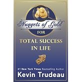 Nuggets of Gold for Total Success in Life