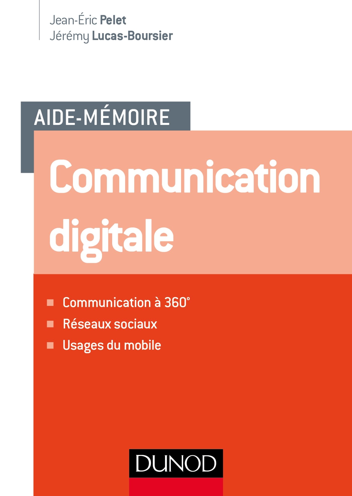 Aide Memoire Communication Digitale French Edition Pelet Jean Eric Lucas Boursier Jeremy Amazon Com Books