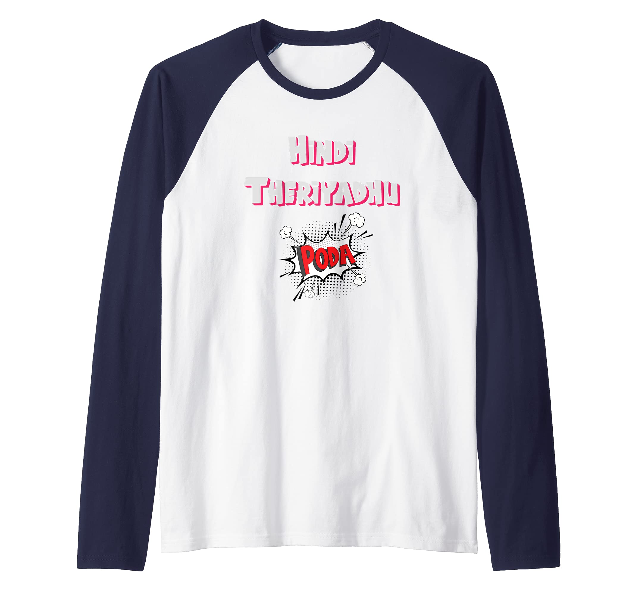 Hindi Imposition - Hindi Theriyathu Poda Raglan Baseball Tee