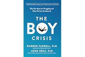 The Boy Crisis: Why Our Boys Are Struggling and What We Can Do About It