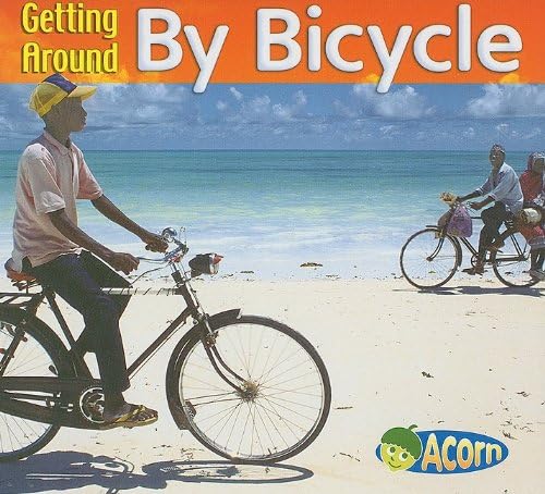By Bicycle (Getting Around) Library Binding – May 20, 2006