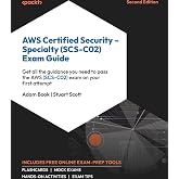AWS Certified Security &ndash; Specialty (SCS-C02) Exam Guide: Get all the guidance you need to pass the AWS (SCS-C02) exam on your first attempt