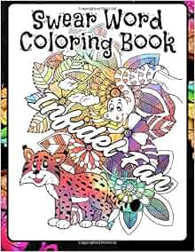 Amazon Com Swear Word Coloring Book Swear Word Animal