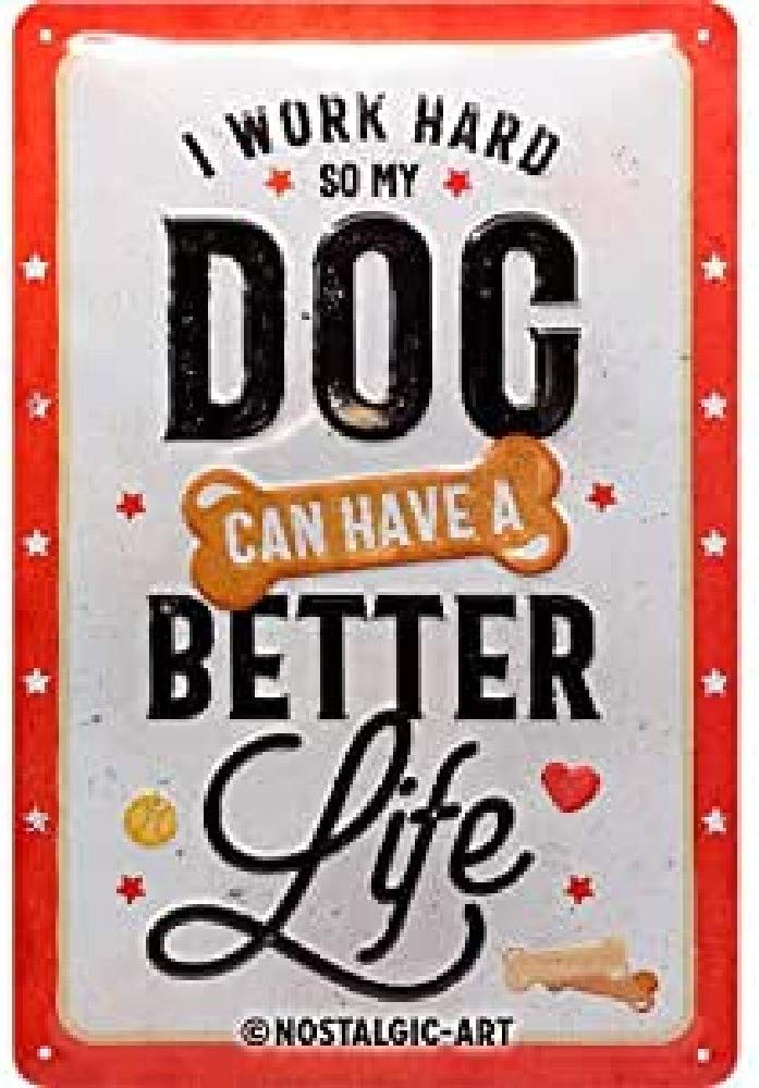 Nostalgic-Art Retro Tin Sign – PfotenSchild – Better Dog Life – Gift idea for pet owners, Metal Plaque, Vintage design for decoration, 20 x 30 cm