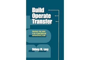 Build, Operate, Transfer: Paving the Way for Tomorrow's Infrastructure