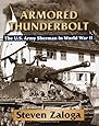 Armored Thunderbolt: The U.S. Army Sherman in World War II