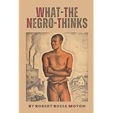 What the Negro Thinks