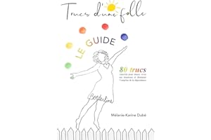 Trucs d'une folle: Le Guide