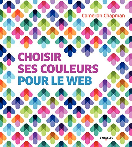 Choisir ses couleurs pour le web by Cameron Chapman